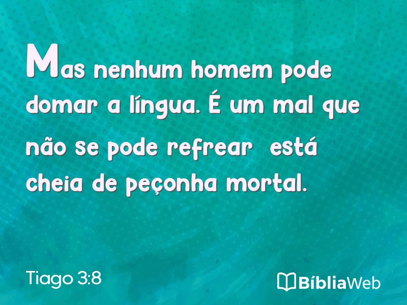 Tiago 3:8 em imagem para compartilhar