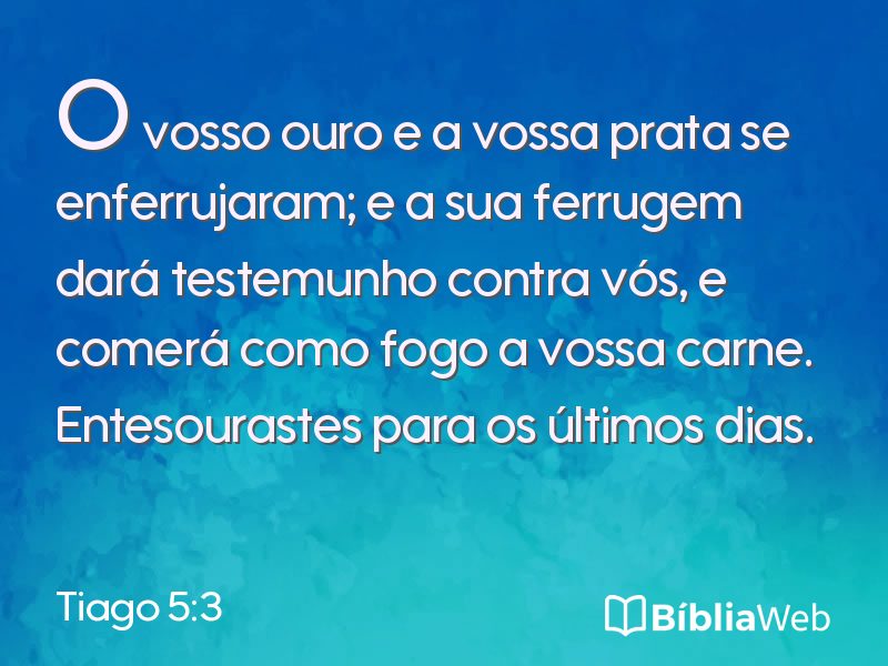 Tiago 5:3 em imagem para compartilhar