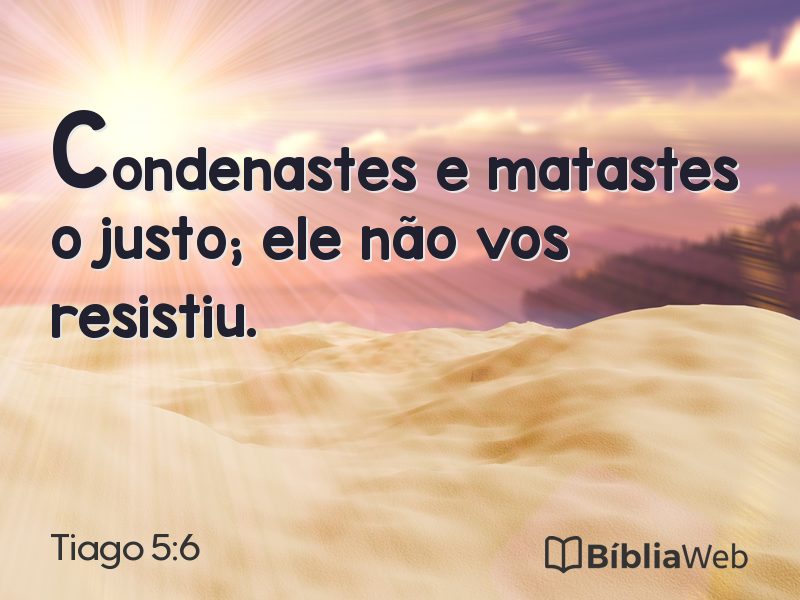 Tiago 5:6 em imagem para compartilhar