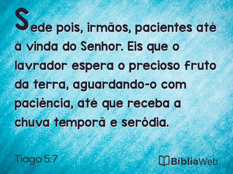 Tiago 5:7 em imagem para compartilhar