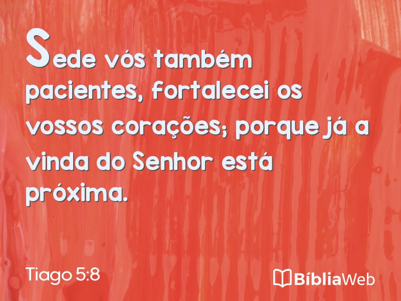 Tiago 5:8 em imagem para compartilhar
