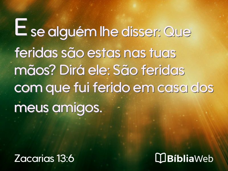 Zacarias 13:6 em imagem para compartilhar