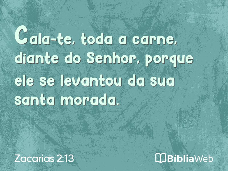 Zacarias 2:13 em imagem para compartilhar