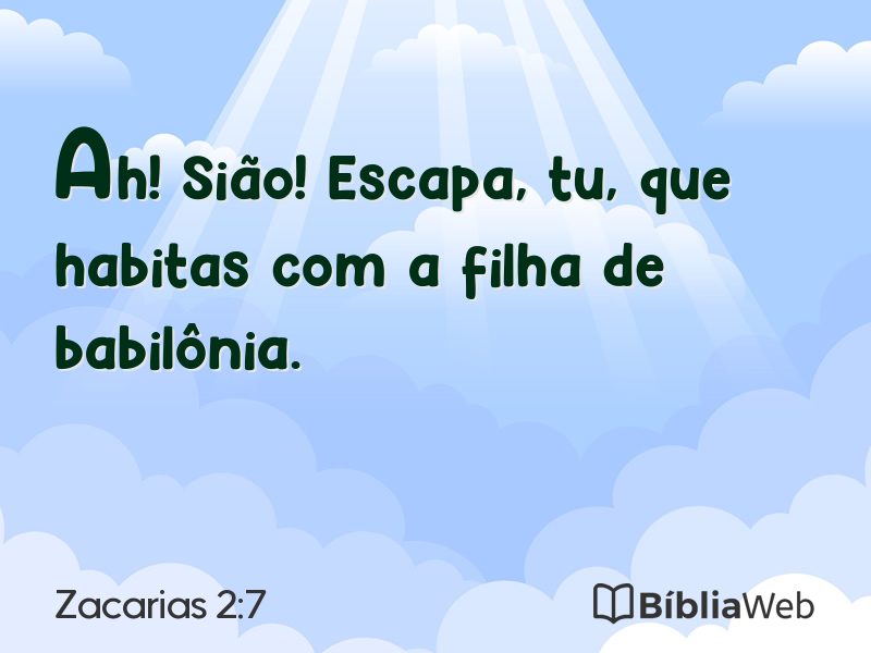 Zacarias 2:7 em imagem para compartilhar