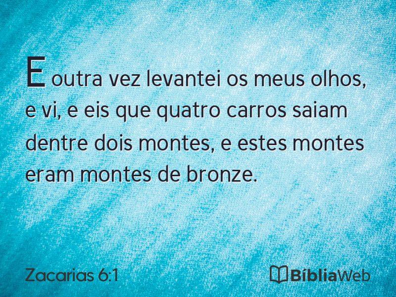 Zacarias 6:1 em imagem para compartilhar
