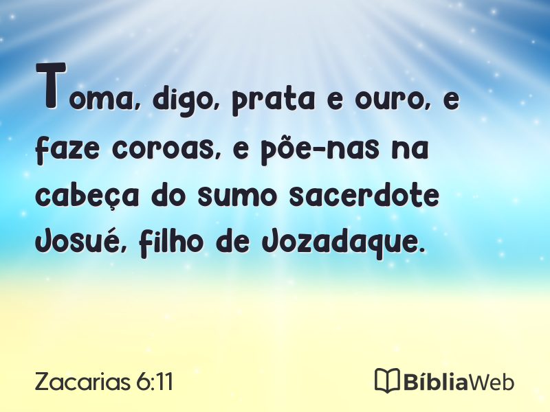 Zacarias 6:11 em imagem para compartilhar
