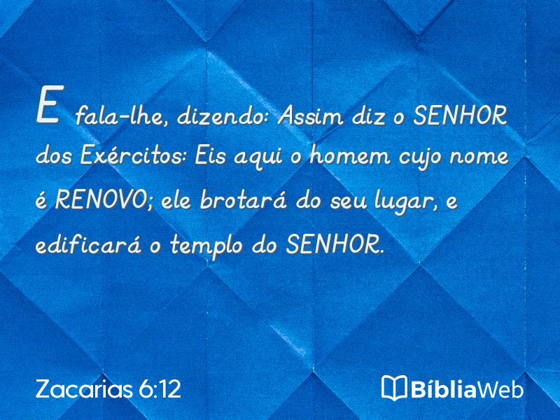 Zacarias 6:12 em imagem para compartilhar