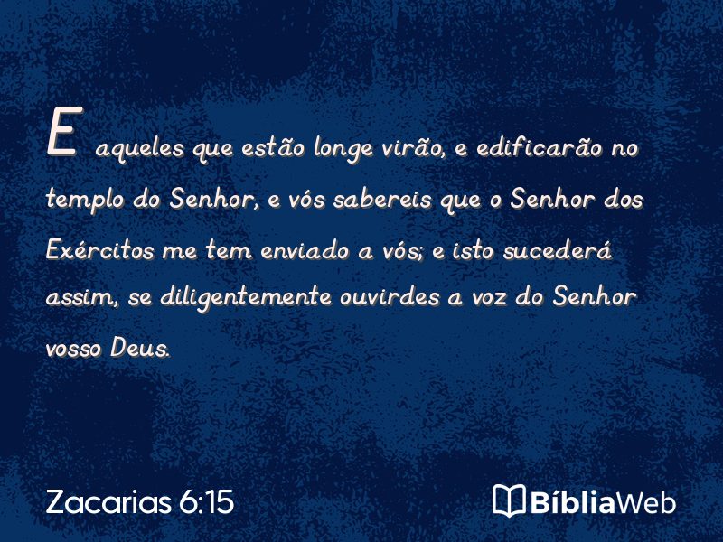Zacarias 6:15 em imagem para compartilhar