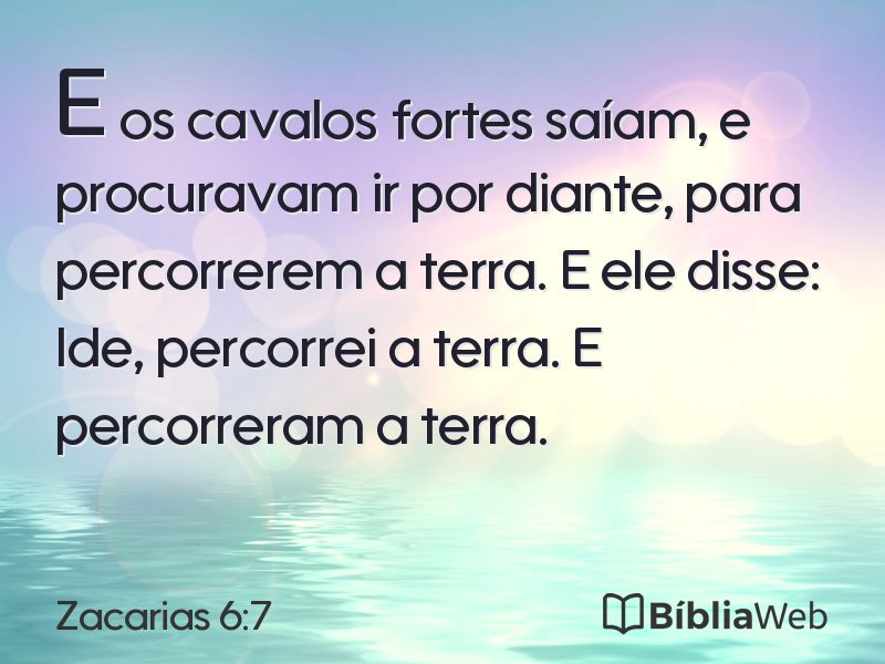 Zacarias 6:7 em imagem para compartilhar