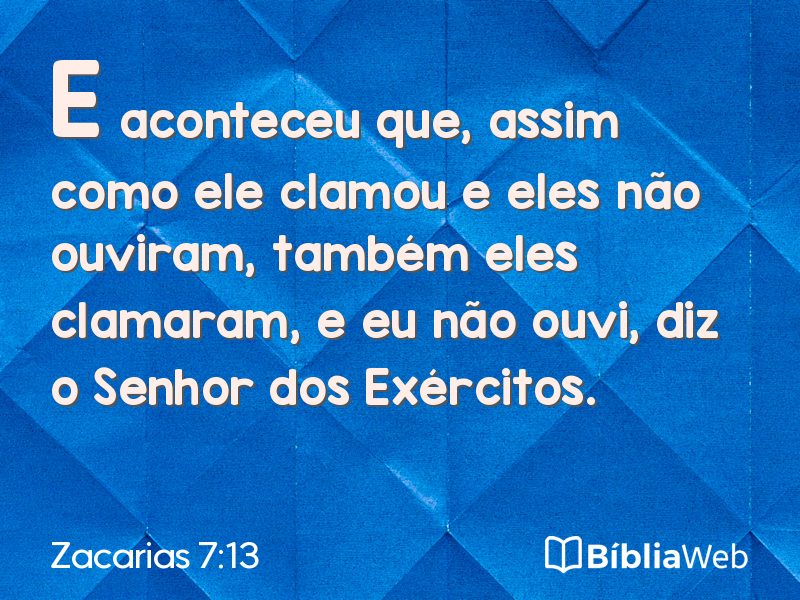 Zacarias 7:13 em imagem para compartilhar