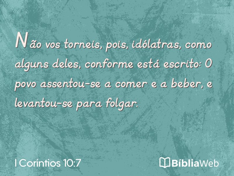 I Coríntios 10:7 em imagem para compartilhar