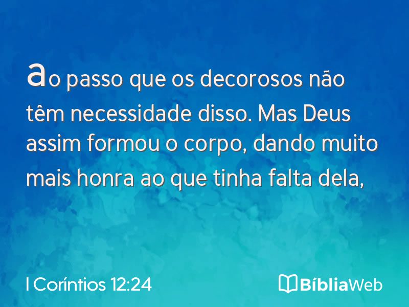I Coríntios 12:24 em imagem para compartilhar