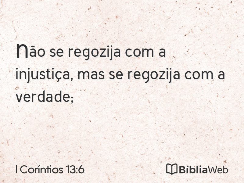 I Coríntios 13:6 em imagem para compartilhar