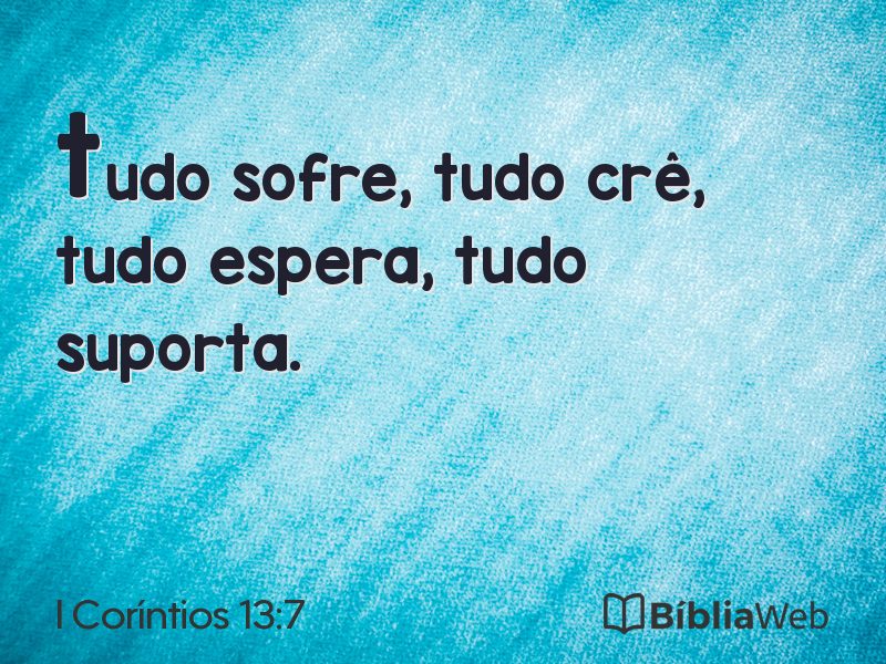 I Coríntios 13:7 em imagem para compartilhar