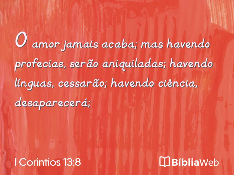 I Coríntios 13:8 em imagem para compartilhar
