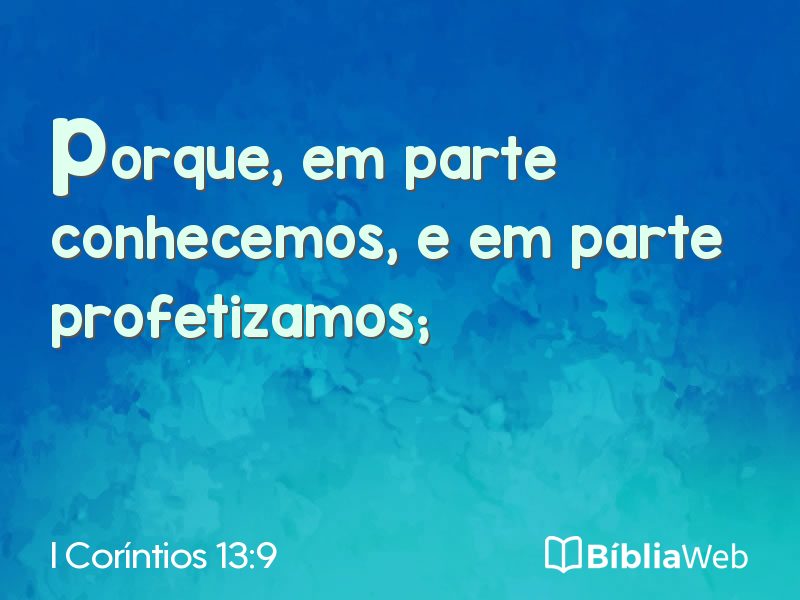I Coríntios 13:9 em imagem para compartilhar