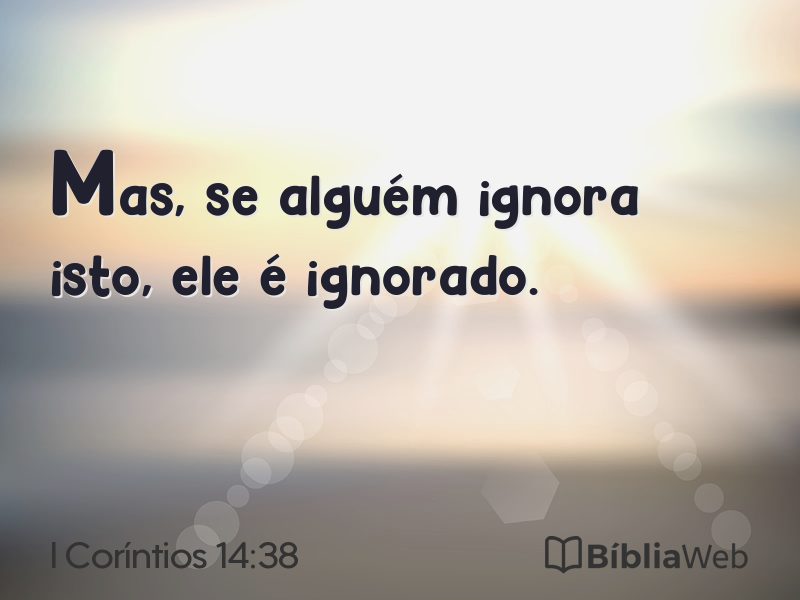 I Coríntios 14:38 em imagem para compartilhar