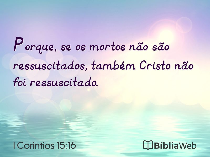 I Coríntios 15:16 em imagem para compartilhar