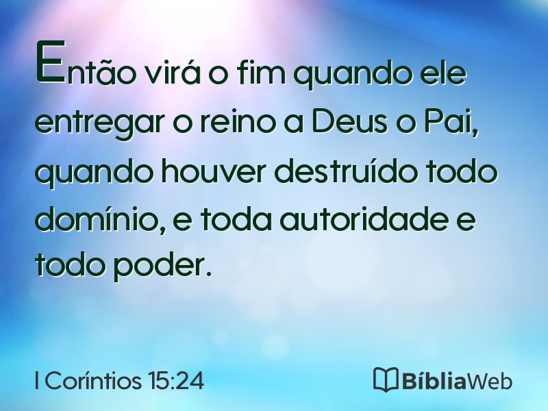 I Coríntios 15:24 em imagem para compartilhar