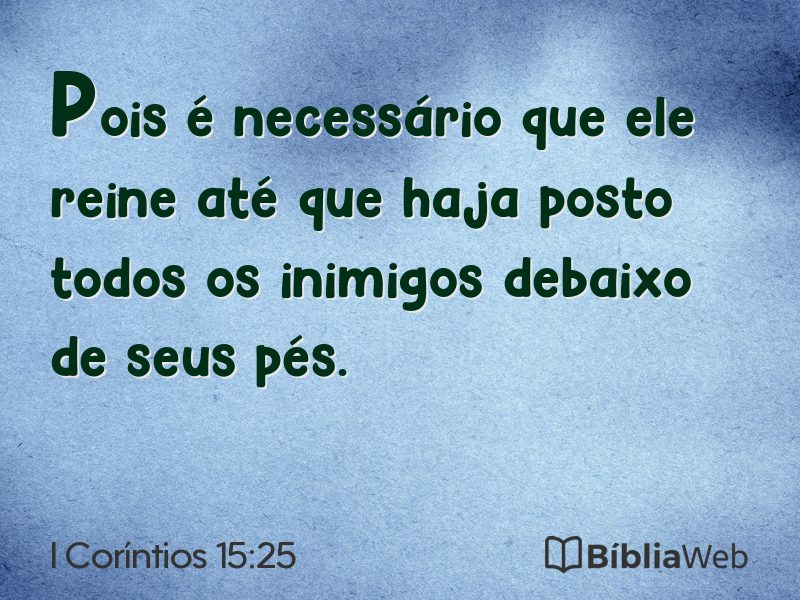 I Coríntios 15:25 em imagem para compartilhar