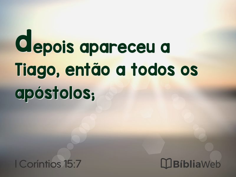 I Coríntios 15:7 em imagem para compartilhar