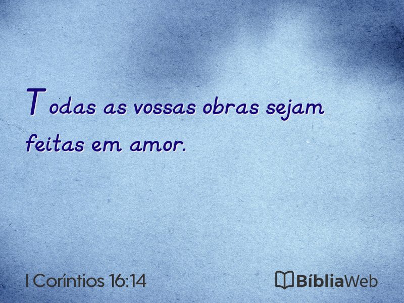 I Coríntios 16:14 em imagem para compartilhar
