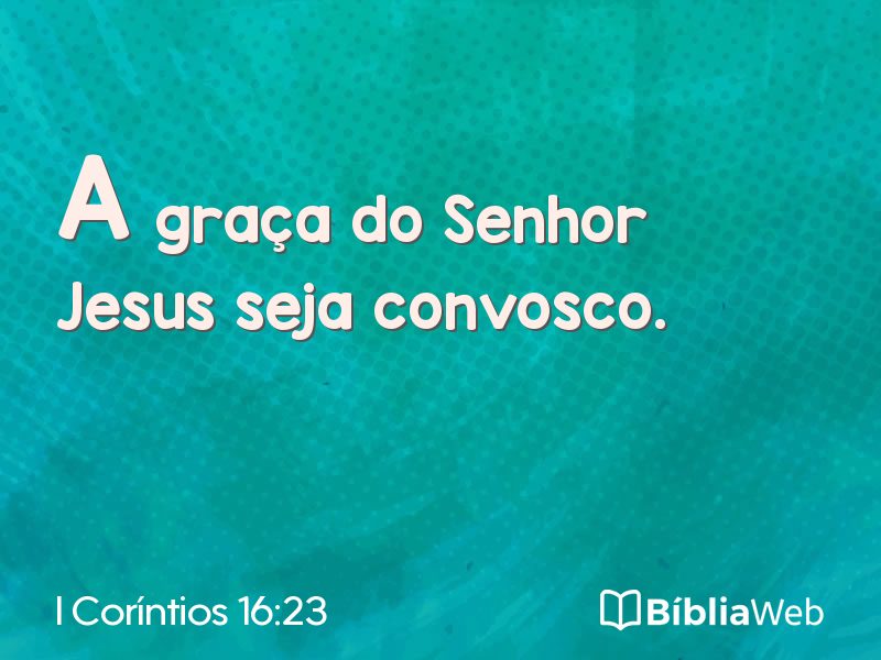 I Coríntios 16:23 em imagem para compartilhar