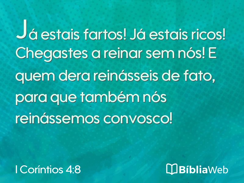 I Coríntios 4:8 em imagem para compartilhar