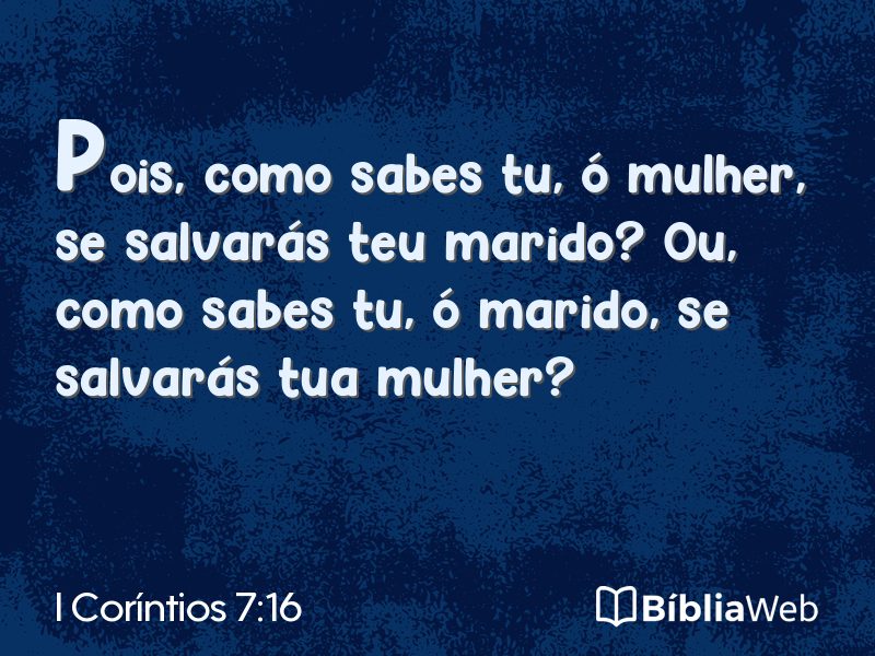 I Coríntios 7:16 em imagem para compartilhar