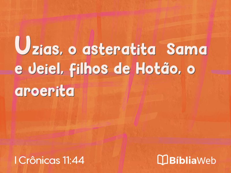 I Crônicas 11:44 em imagem para compartilhar