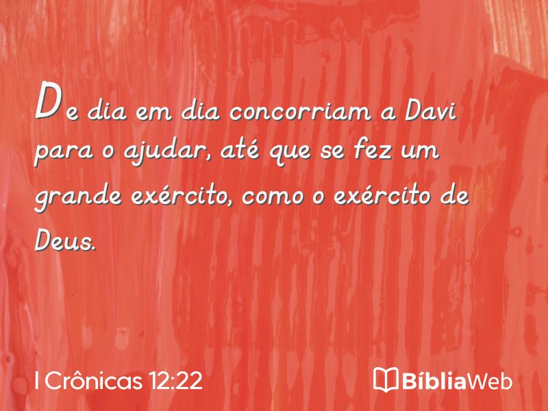 I Crônicas 12:22 em imagem para compartilhar