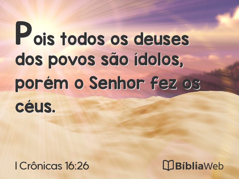 I Crônicas 16:26 em imagem para compartilhar