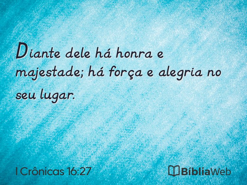 I Crônicas 16:27 em imagem para compartilhar