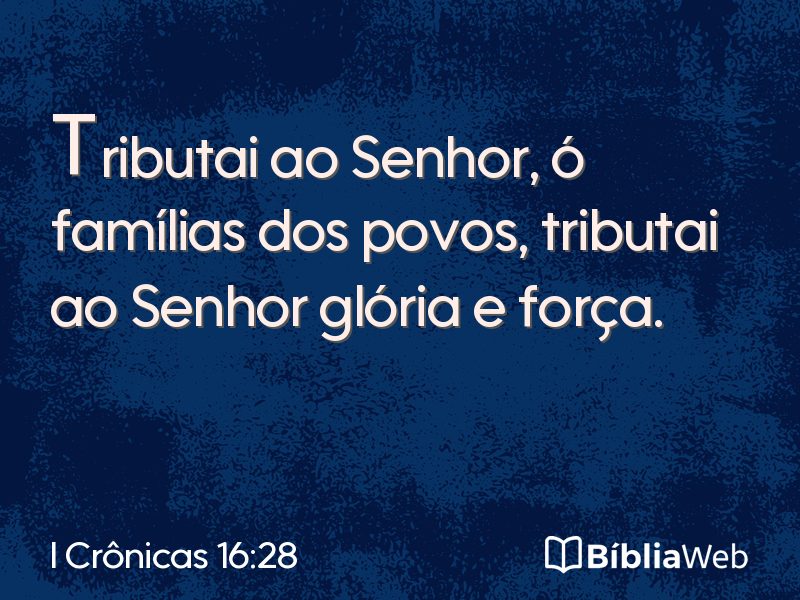 I Crônicas 16:28 em imagem para compartilhar