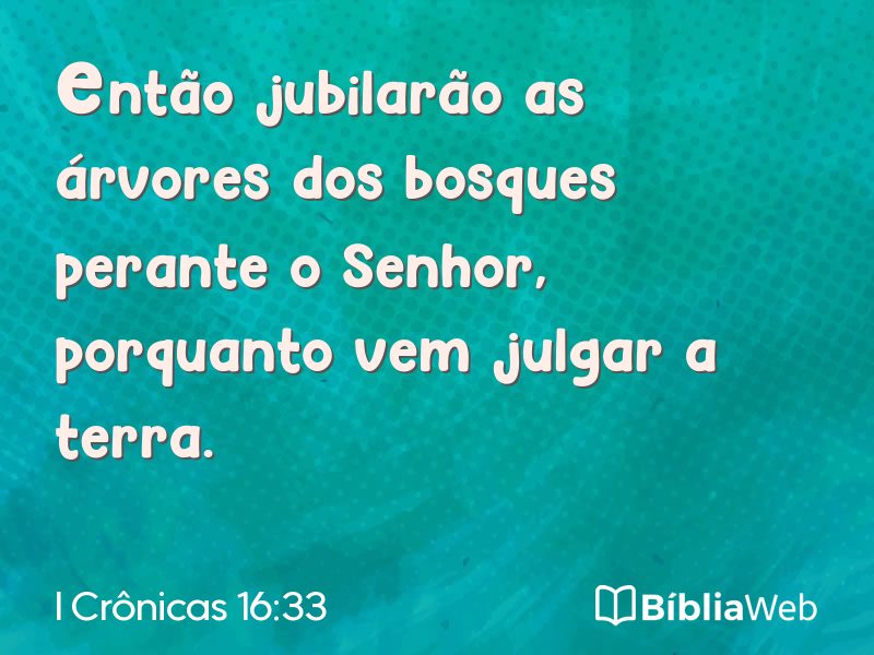I Crônicas 16:33 em imagem para compartilhar
