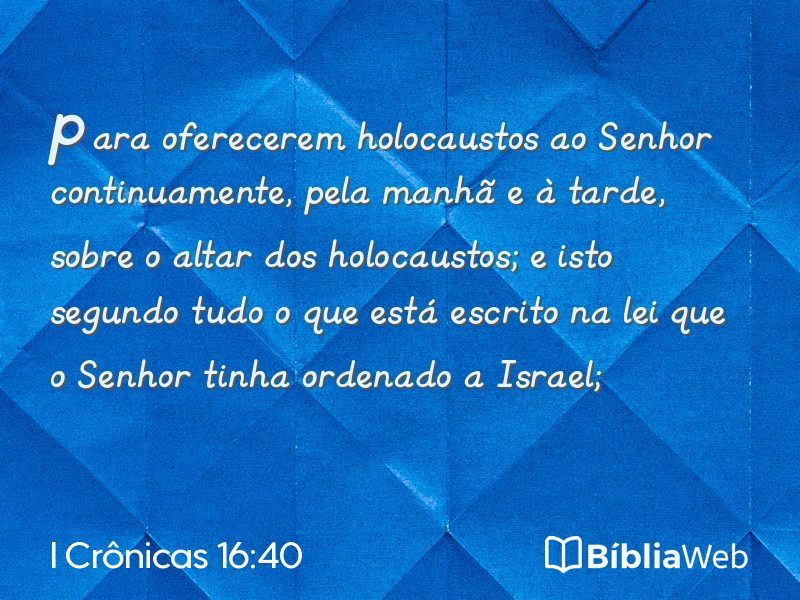 I Crônicas 16:40 em imagem para compartilhar