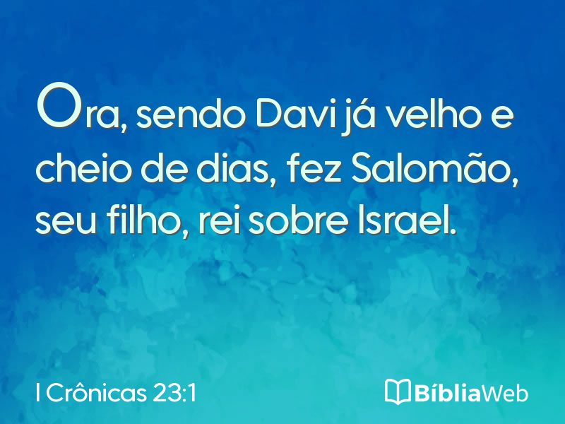 I Crônicas 23:1 em imagem para compartilhar