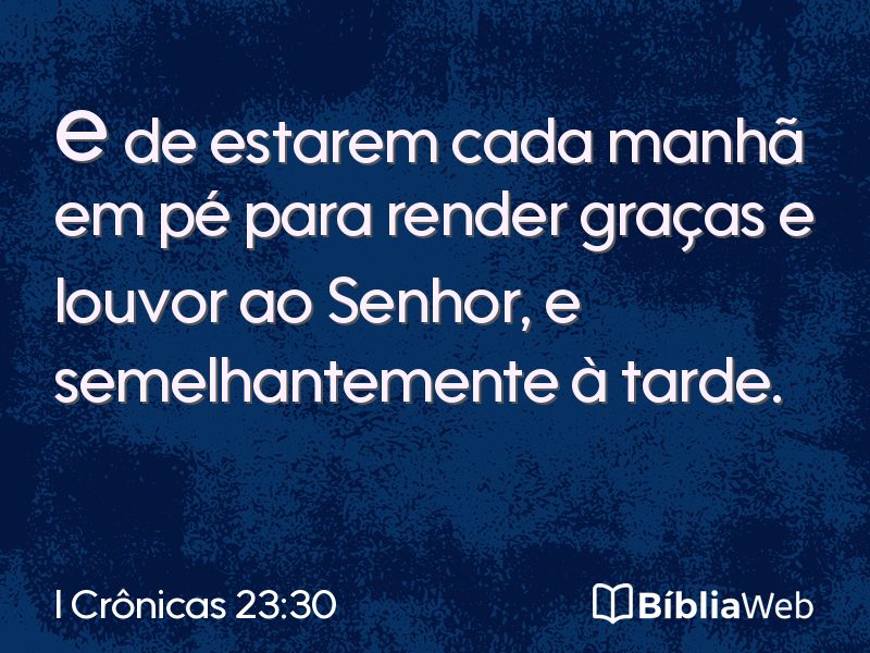 I Crônicas 23:30 em imagem para compartilhar