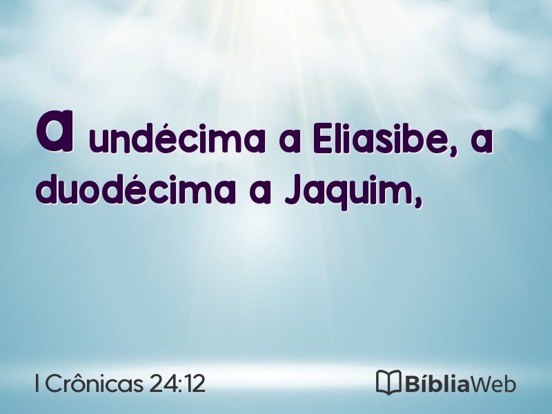 I Crônicas 24:12 em imagem para compartilhar