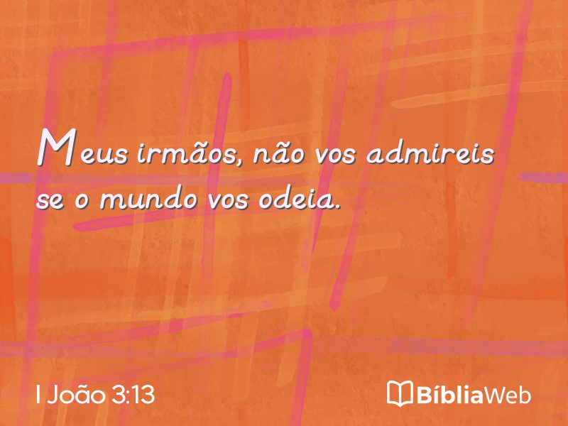 I João 3:13 em imagem para compartilhar