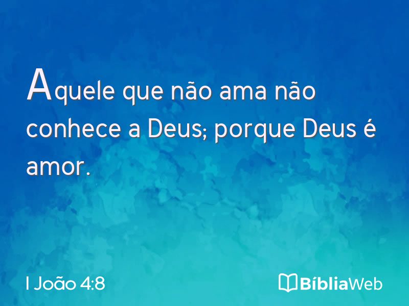 I João 4:8 em imagem para compartilhar