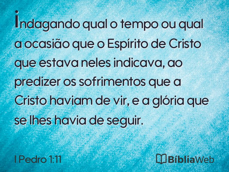 I Pedro 1:11 em imagem para compartilhar
