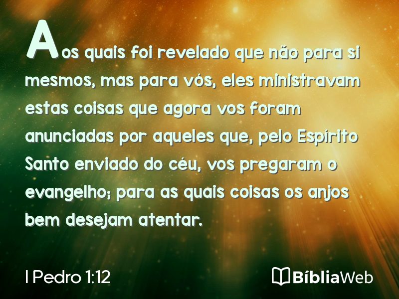 I Pedro 1:12 em imagem para compartilhar