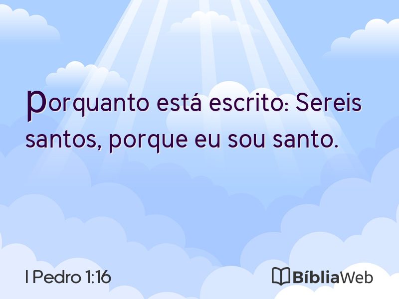 I Pedro 1:16 em imagem para compartilhar