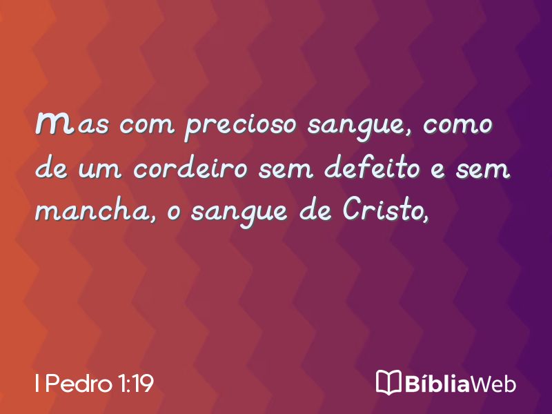 I Pedro 1:19 em imagem para compartilhar