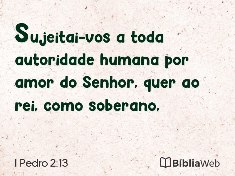 I Pedro 2:13 em imagem para compartilhar