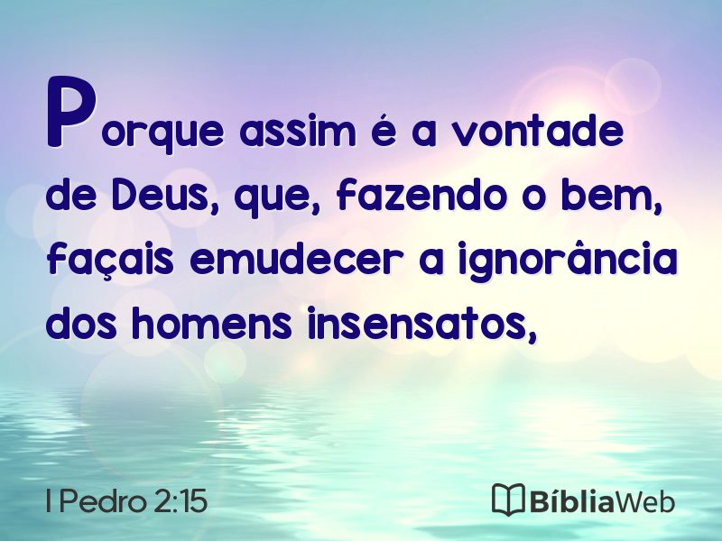 I Pedro 2:15 em imagem para compartilhar