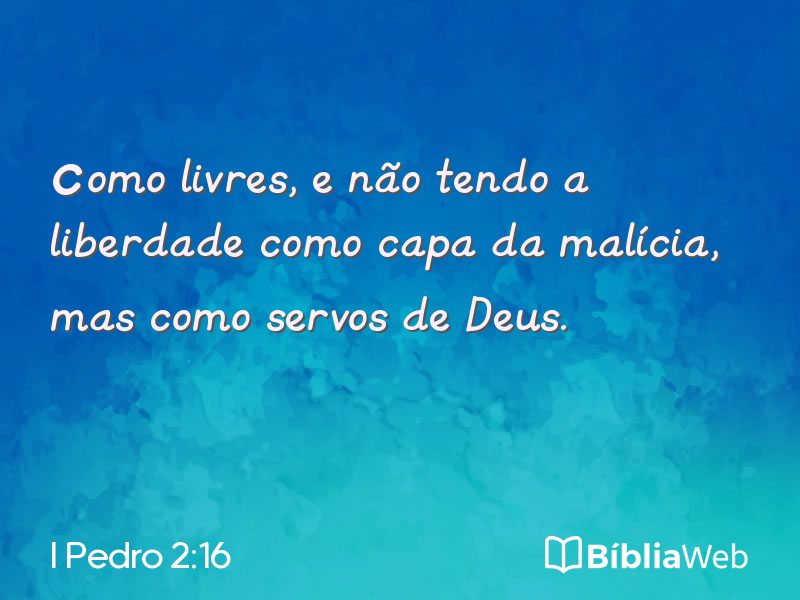 I Pedro 2:16 em imagem para compartilhar