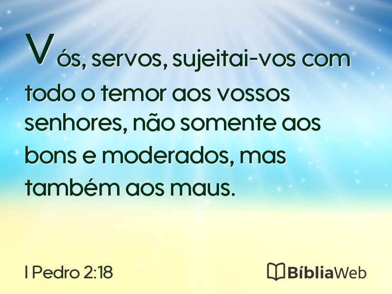 I Pedro 2:18 em imagem para compartilhar
