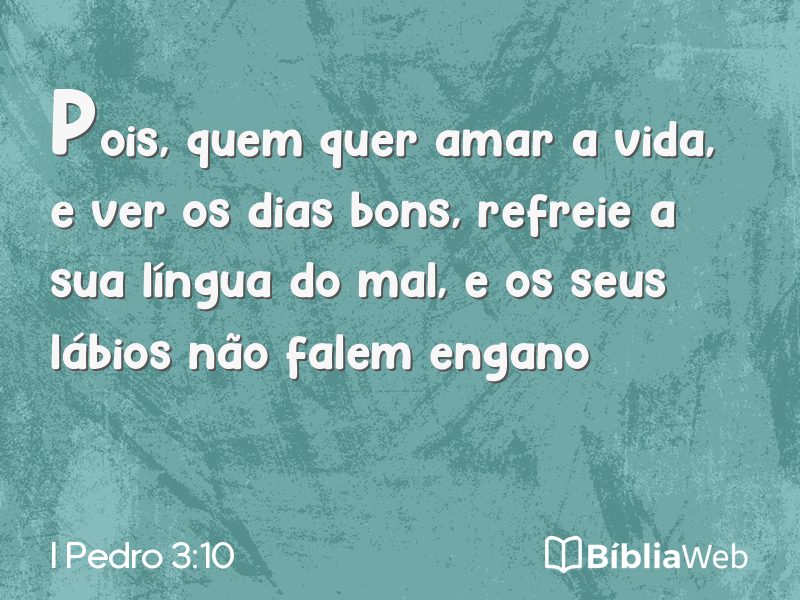 I Pedro 3:10 em imagem para compartilhar